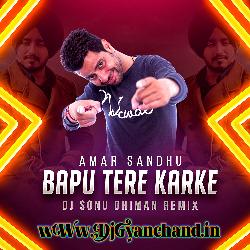 Bapu Tere Karke New Punjabi Dj Remix Mp3 Song - Dj Sonu Dhiman Bapu Tere Karke New Punjabi Dj Remix Mp3 Song - Dj Sonu Dhiman